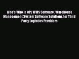 Read Who's Who in 3PL WMS Software: Warehouse Management System Software Solutions for Third