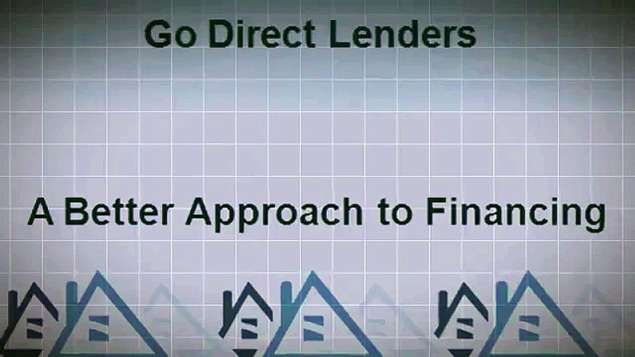 Go Direct Lenders - A Better Approach to Financing