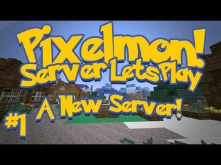 Pixelmon (Minecraft Pokemon Mod) Pokeballers Server Lets Play Ep.1 A New Server!