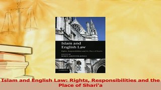 Read  Islam and English Law Rights Responsibilities and the Place of Sharia Ebook Online