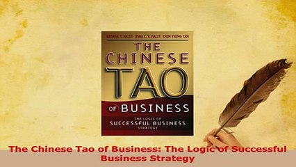 PDF  The Chinese Tao of Business The Logic of Successful Business Strategy PDF Full Ebook