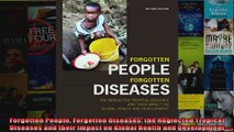 Forgotten People Forgotten Diseases the Neglected Tropical Diseases and their Impact on