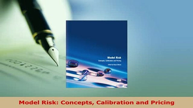 PDF Model Risk Concepts Calibration and Pricing Download Full Ebook