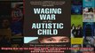Waging War on the Autistic Child The Arizona 5 and the Legacy of Baron von Munchausen