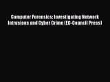 FREE PDF Computer Forensics: Investigating Network Intrusions and Cyber Crime (EC-Council Press)