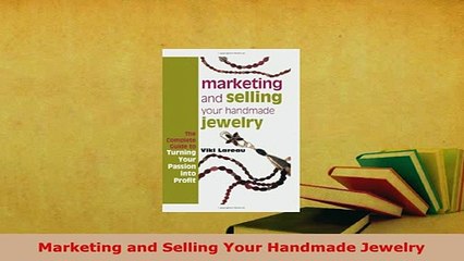 PDF  Marketing and Selling Your Handmade Jewelry Ebook
