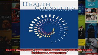 Health Counseling Application and Theory HSE 255 Health Problems  Prevention