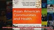Asian American Communities and Health Context Research Policy and Action