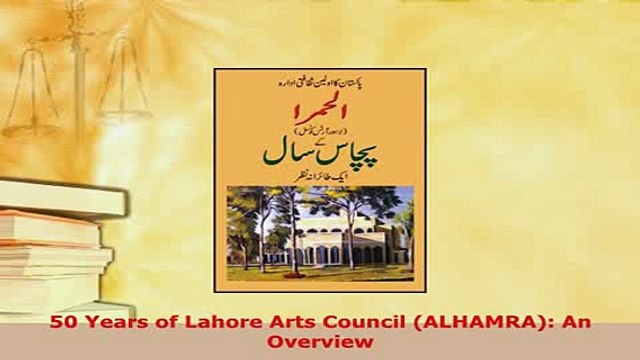 Download 50 Years of Lahore Arts Council ALHAMRA An Overview Download Online