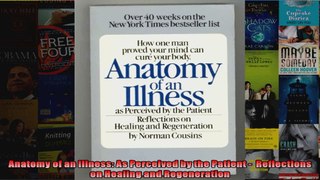 Anatomy of an Illness As Perceived by the Patient   Reflections on Healing and