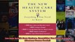 The New Health Care System  Everything You Need to Know Thomas Dunne Books