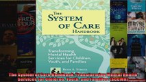 The System of Care Handbook Transforming Mental Health Services for Children Youth and
