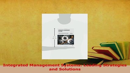 Download  Integrated Management Systems Leading Strategies and Solutions Download Online