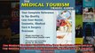 The Medical Tourism Travel Guide Your Complete Reference to TopQuality LowCost Dental