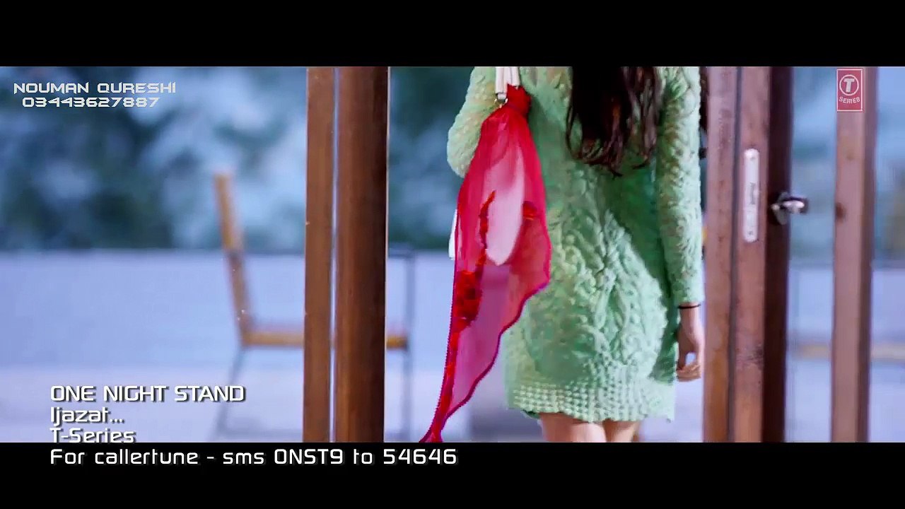 Ijazat Video Song Arijit Singh One Night Stand