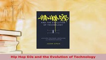 PDF  Hip Hop DJs and the Evolution of Technology PDF Full Ebook