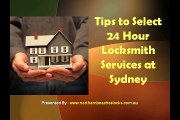 Tips to Select 24 Hour Locksmith Services at Sydney
