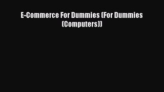 READ book E-Commerce For Dummies (For Dummies (Computers)) READ ONLINE