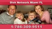 Dish Network Miami FL - Call (786)309-9511 For DISH Deals in Miami Florida