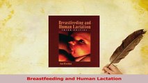 Read  Breastfeeding and Human Lactation PDF Free