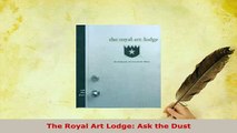 Download  The Royal Art Lodge Ask the Dust Read Online