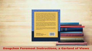 PDF  Dzogchen Foremost Instructions a Garland of Views  EBook