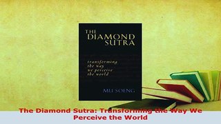 PDF  The Diamond Sutra Transforming the Way We Perceive the World Free Books