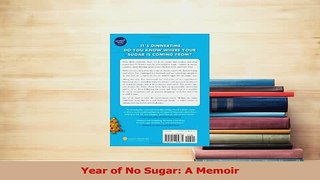 Read  Year of No Sugar A Memoir Ebook Free
