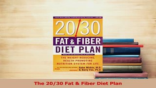 Read  The 2030 Fat  Fiber Diet Plan Ebook Free