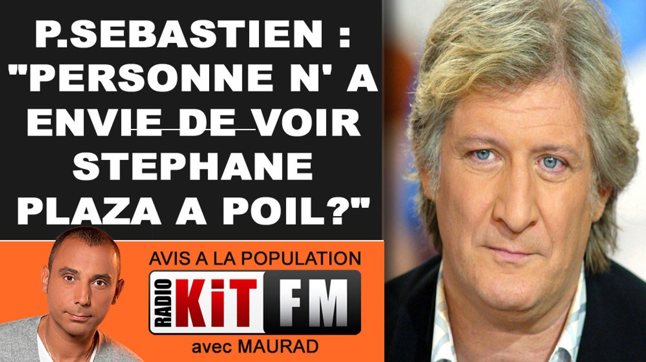 PAT. SEBASTIEN : "Stéphane Plaza A POIL...CA DOIT PAS ETRE BEAU!"