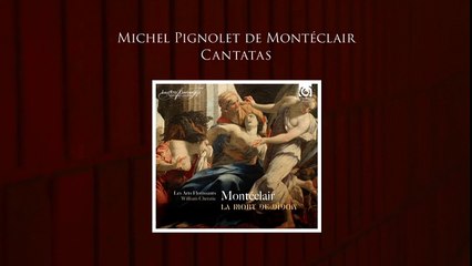 "Montéclair: La Mort de Didon - Cantates" (Album Reissue)