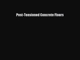 Read Post-Tensioned Concrete Floors PDF Online