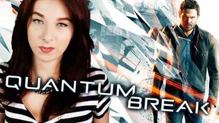 Co wiemy o... QUANTUM BREAK | ZAJEGRANIE