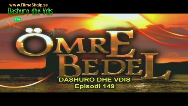 Dashuro Dhe Vdis Episoda 149