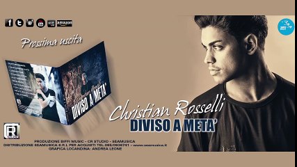 Christian Rosselli - Diviso a metà - Spot nuovo album 2016