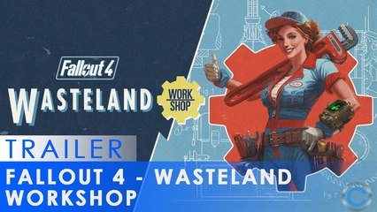 Fallout 4 – Bande-annonce de Wasteland Workshop