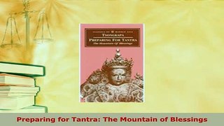 Download  Preparing for Tantra The Mountain of Blessings  Read Online