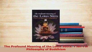 Download  The Profound Meaning of the Lotus Sutra Tientai Philosophy of Buddhism  Read Online