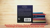 Download  Quantum Buddhism Mahajrya Bodhana Sutra Teachings on Awakening to the Great Field Free Books