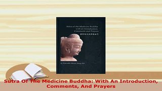 Download  Sutra Of The Medicine Buddha With An Introduction Comments And Prayers Free Books