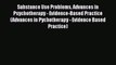 Download Substance Use Problems Advances in Psychotherapy - Evidence-Based Practice (Advances