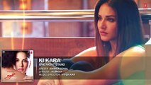 KI KARA Full Song - ONE NIGHT STAND - Sunny Leone, Tanuj Virwani