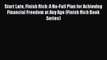 [PDF] Start Late Finish Rich: A No-Fail Plan for Achieving Financial Freedom at Any Age (Finish