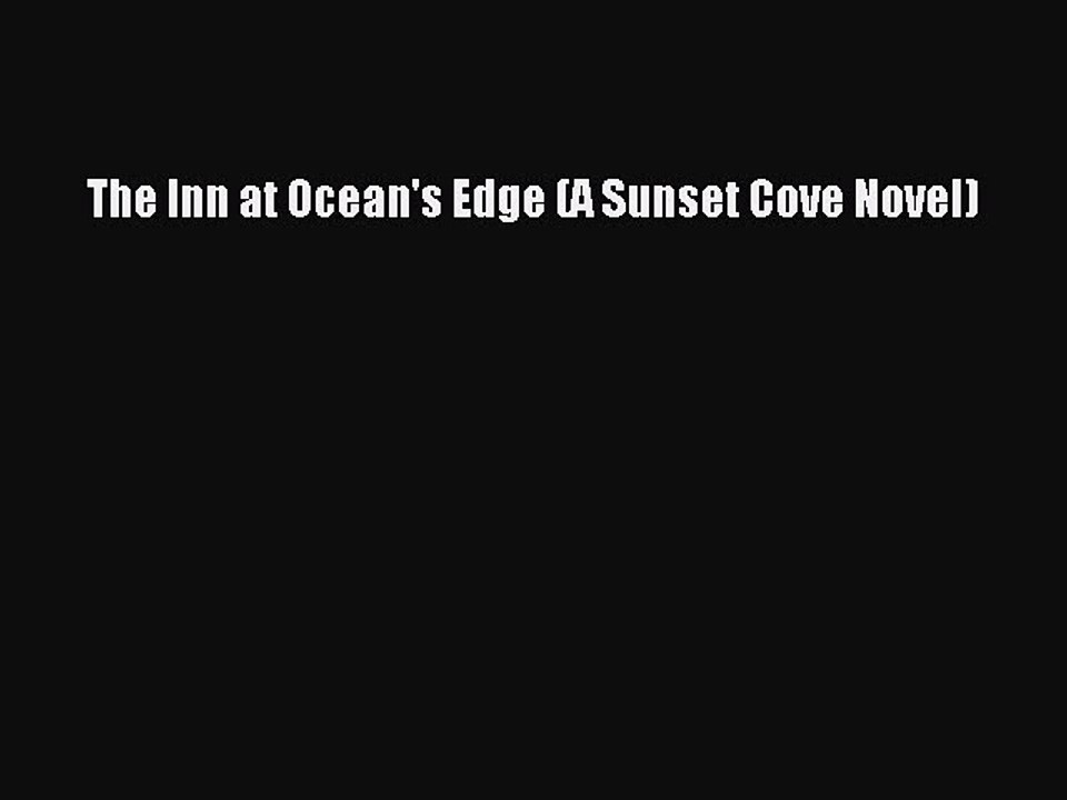 Read The Inn at Ocean's Edge (A Sunset Cove Novel) Ebook Free
