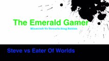 Minecraft Vs Terraria Song Battles: Steve Vs Eater of Worlds