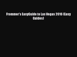 Download Frommer's EasyGuide to Las Vegas 2016 (Easy Guides) Free Books