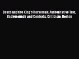 PDF Death and the King's Horseman: Authoritative Text Backgrounds and Contexts Criticism Norton