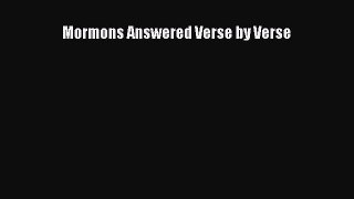 [PDF] Mormons Answered Verse by Verse [Download] Online