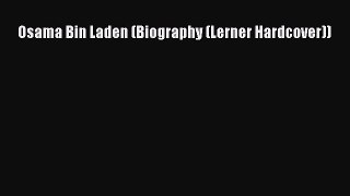 Download Osama Bin Laden (Biography (Lerner Hardcover)) PDF Free