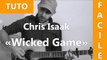 Wicked Game - Chris Isaak - TUTO Guitare